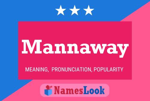 Poster del nome Mannaway