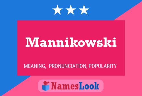 Poster del nome Mannikowski