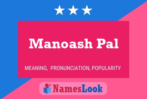 Poster del nome Manoash Pal