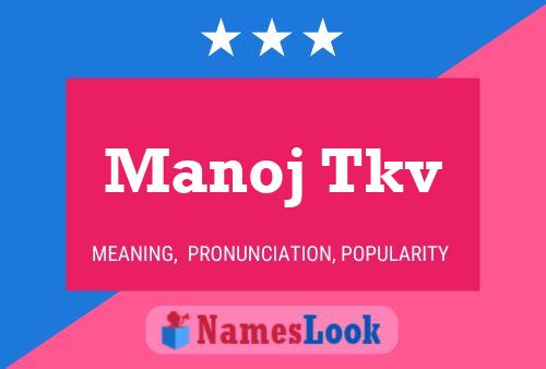 Poster del nome Manoj Tkv