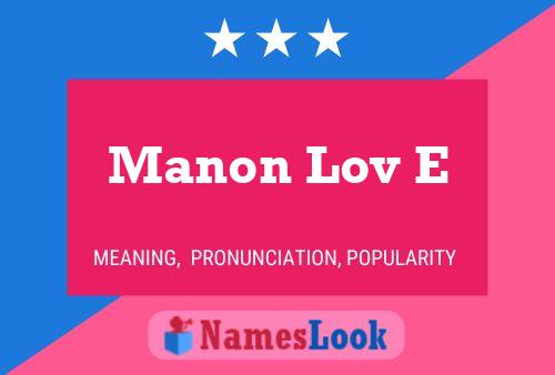 Poster del nome Manon Lov E