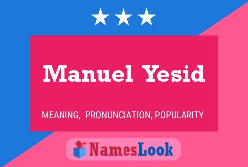 Poster del nome Manuel  Yesid