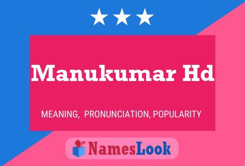 Poster del nome Manukumar Hd