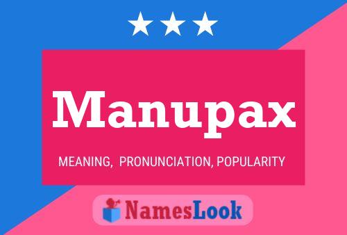 Poster del nome Manupax