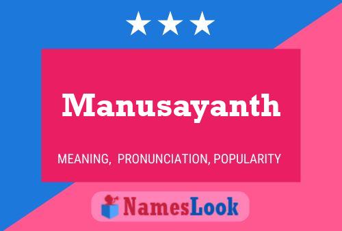 Poster del nome Manusayanth