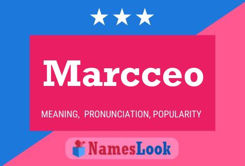 Poster del nome Marcceo