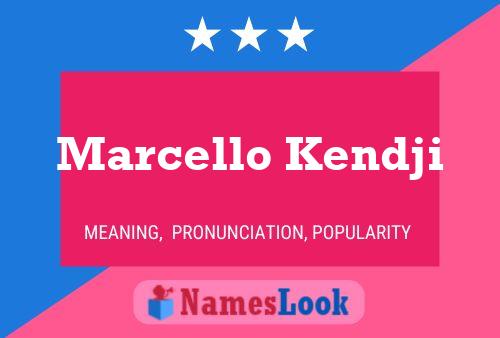 Poster del nome Marcello Kendji