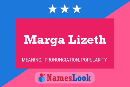 Poster del nome Marga Lizeth