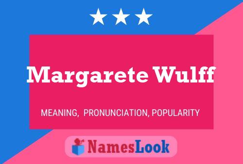 Poster del nome Margarete Wulff