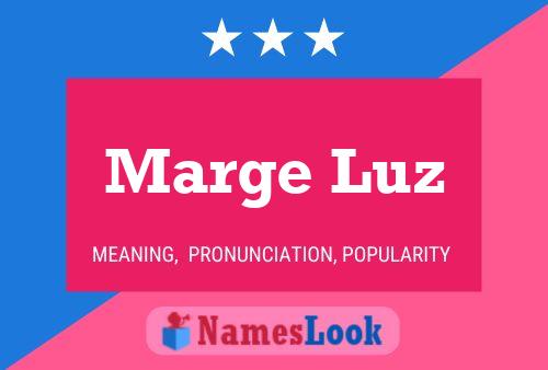 Poster del nome Marge Luz