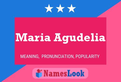 Poster del nome Maria Agudelia