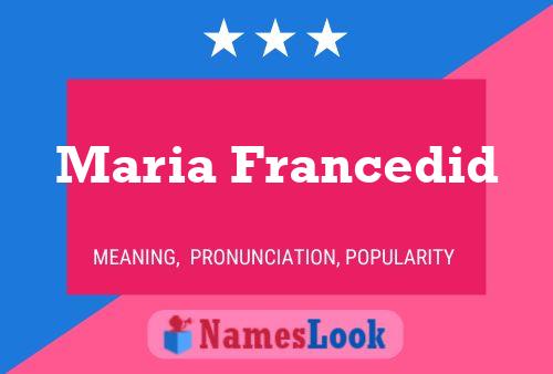 Poster del nome Maria Francedid