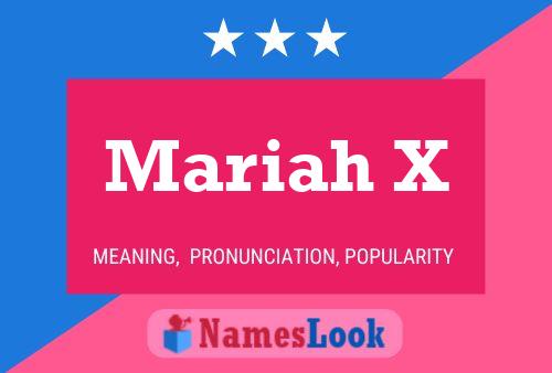 Poster del nome Mariah X