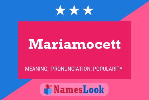 Poster del nome Mariamocett