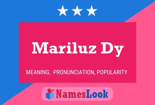 Poster del nome Mariluz Dy