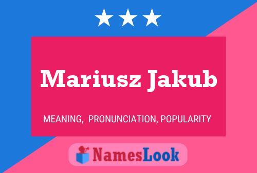 Poster del nome Mariusz Jakub