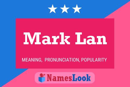 Poster del nome Mark Lan