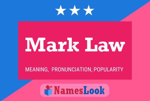 Poster del nome Mark Law