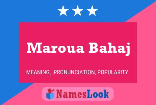 Poster del nome Maroua Bahaj