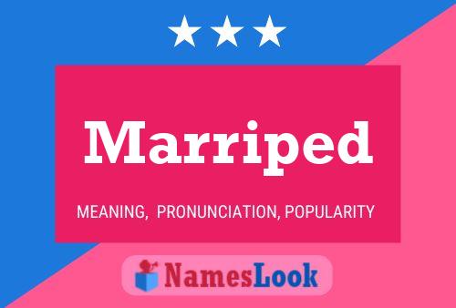 Poster del nome Marriped