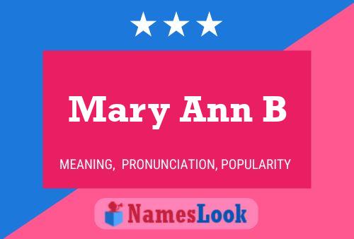 Poster del nome Mary Ann B