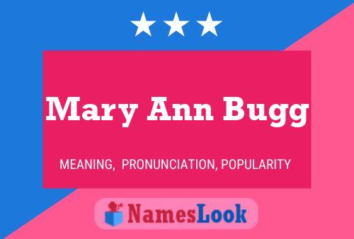 Poster del nome Mary Ann Bugg