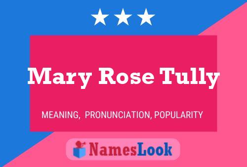 Poster del nome Mary Rose Tully