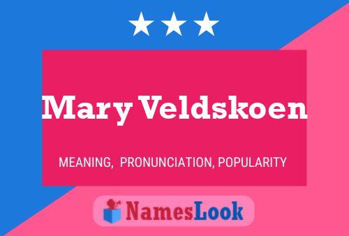 Poster del nome Mary Veldskoen