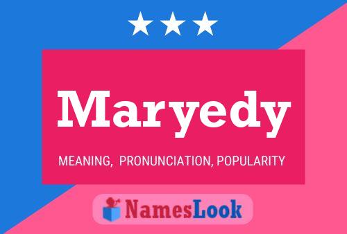 Poster del nome Maryedy