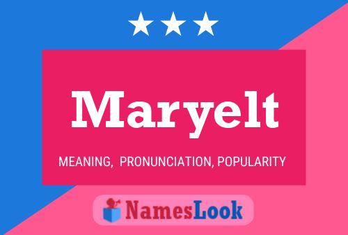 Poster del nome Maryelt