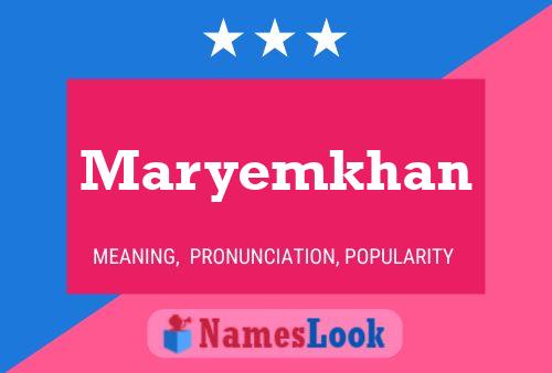 Poster del nome Maryemkhan