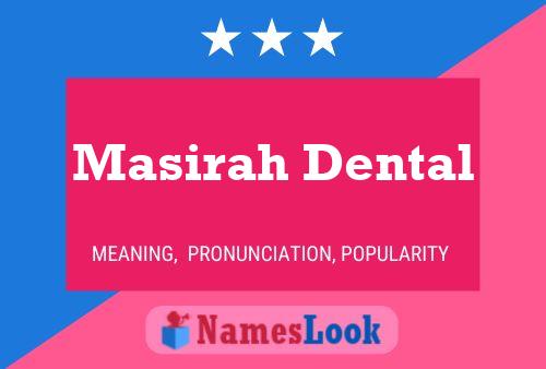 Poster del nome Masirah Dental