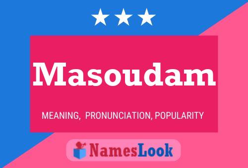 Poster del nome Masoudam