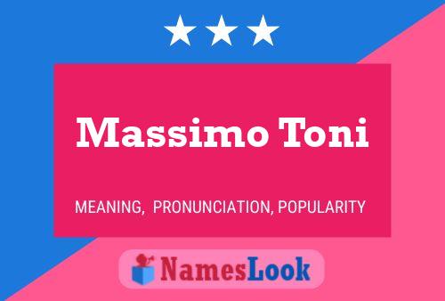 Poster del nome Massimo Toni