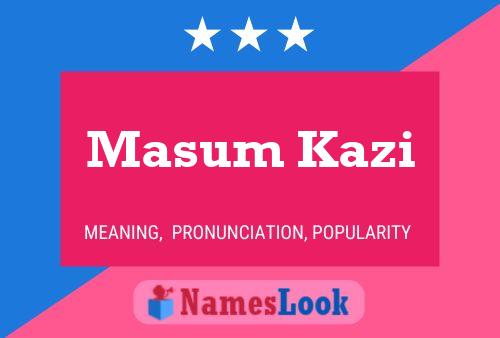 Poster del nome Masum Kazi