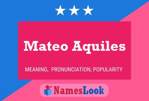 Poster del nome Mateo Aquiles