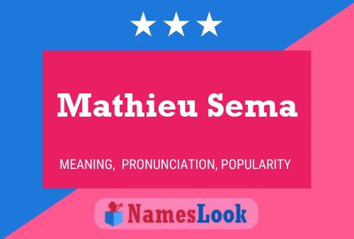 Poster del nome Mathieu Sema