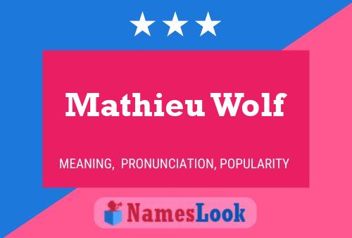 Poster del nome Mathieu Wolf