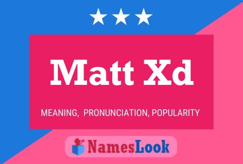 Poster del nome Matt Xd