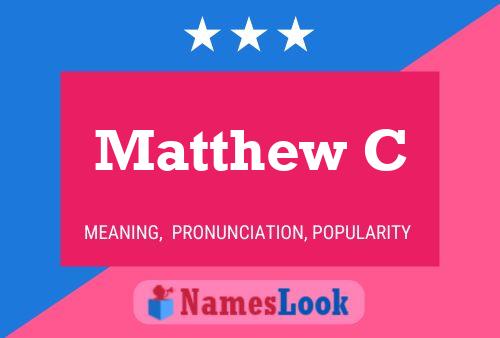 Poster del nome Matthew C