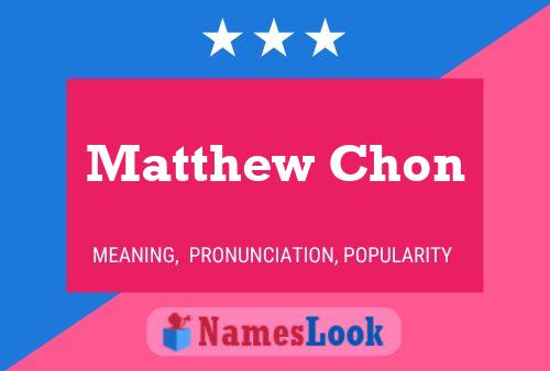 Poster del nome Matthew Chon