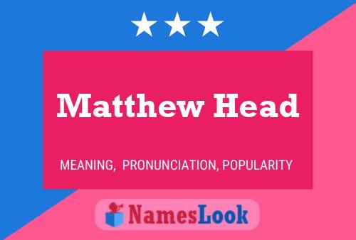 Poster del nome Matthew Head