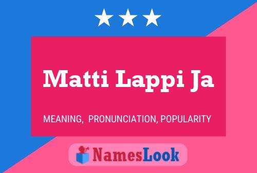 Poster del nome Matti Lappi Ja