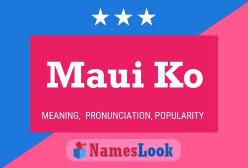 Poster del nome Maui Ko