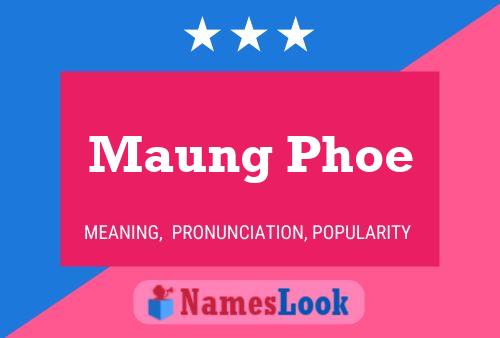 Poster del nome Maung Phoe