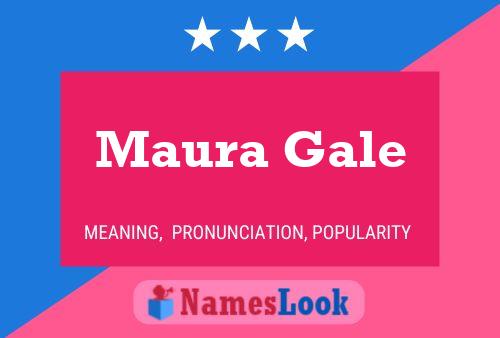 Poster del nome Maura Gale