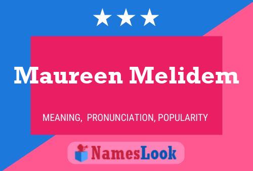 Poster del nome Maureen Melidem