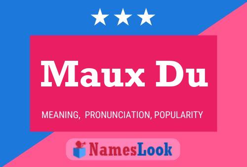 Poster del nome Maux Du