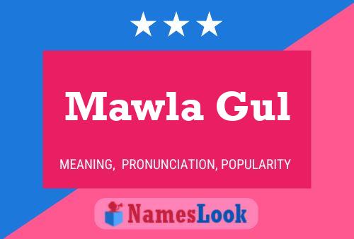 Poster del nome Mawla Gul