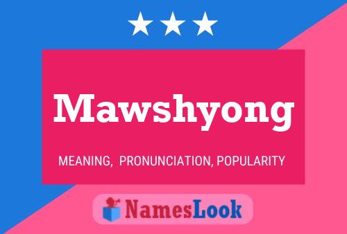 Poster del nome Mawshyong